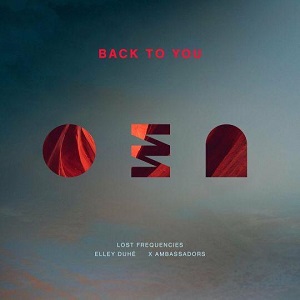 FLITSSCHIJF 140 Back To You - Lost Frequenties & Elley Duhé & X Ambassadors