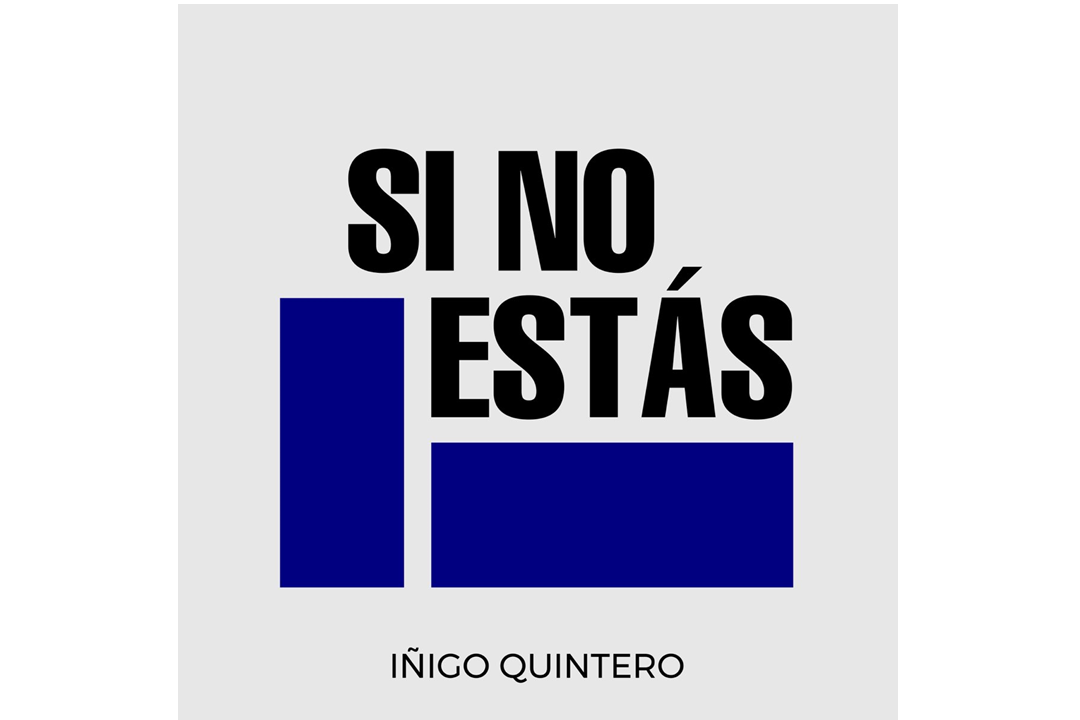 Flitsfeitje: Si no estas van Inigo Quintero