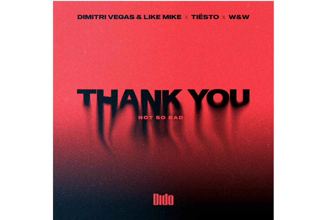 Flitsfeitje Dimitri Vegas, Like Mike, Tiesto, W&W, Dido Van Thank you (not so bad)