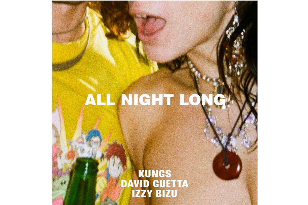 Flitsfeitje: All Night Long van Kungs, David Guetta, Izzy Bizu