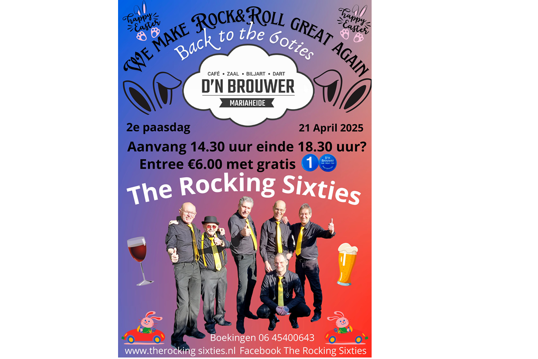 The Rocking sixties Maandag 2e Paasdag 21 April bij D`n Brouwer Mariaheide