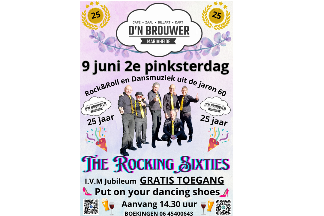  Maandag 2e pinksterdag 9 Juni Rocking sixties Cafe D`n Brouwer Mariaheide