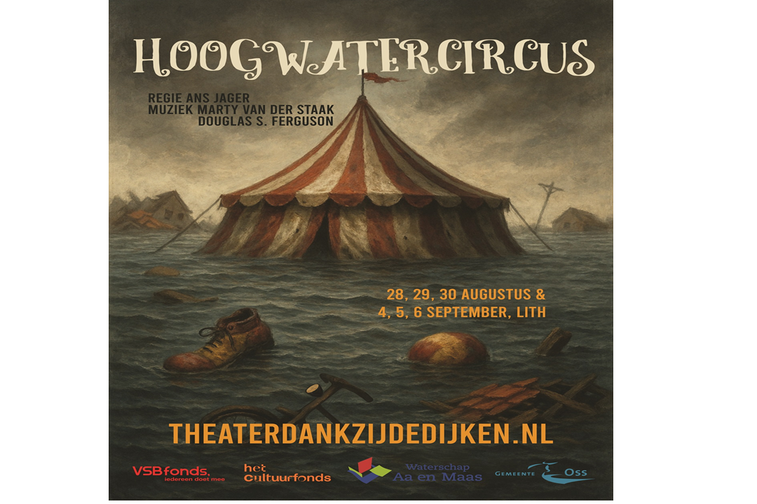 Hoogwatercircus Theater Dankzij De Dijken